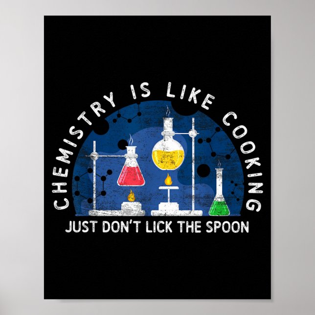 Poster Funny Chemist Chemistry Is Like Cooking Science Ne (Frente)