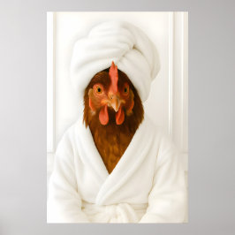 Poster Funny Chicken Bathroom Print, Chicken In Bathrobe