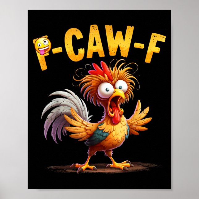Poster Funny Chicken Humor Quote Rooster Meme Caw F For M (Frente)