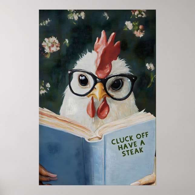 Poster Funny Chicken Reading Cluck Off Have a Steak Book (Frente)