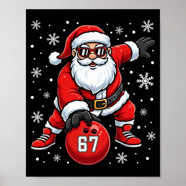 Poster Funny Christmas Bowling Cool Santa Claus 6 7 Meme  (Frente)