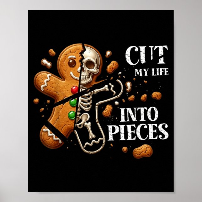 Poster Funny Christmas Cut My Life Into Eces Gingerbread  (Frente)
