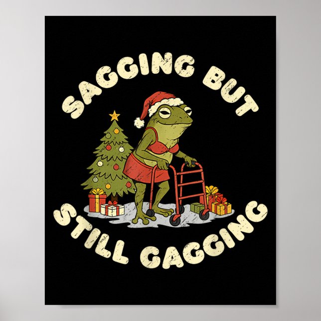 Poster Funny Christmas Frog Sagging But Still Gagging Fro (Frente)