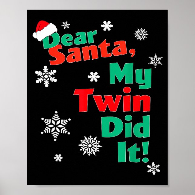 Poster Funny Christmas Gift - Dear Santa My Twin Did It  (Frente)