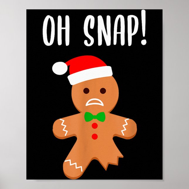 Poster Funny Christmas Gingerbread Man Oh Snap Outfit Paj (Frente)