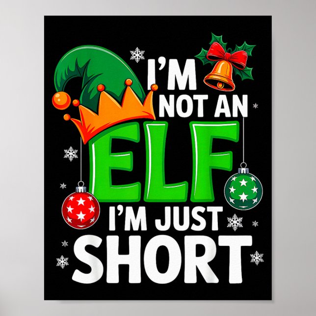 Poster Funny Christmas Im Not An Elf Just Short Xmas Men  (Frente)