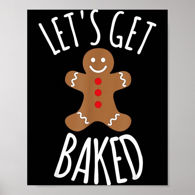 Poster Funny Christmas Let's Get Baked Cookie Silly Gift  (Frente)