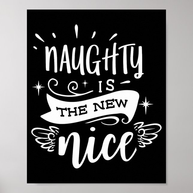 Poster Funny Christmas Naughty Is The New Nice Monogram T (Frente)