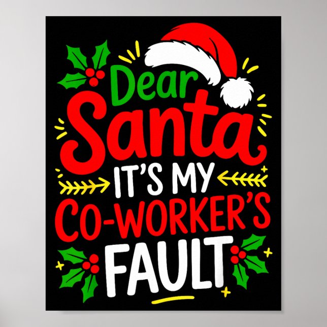Poster Funny Christmas Office Dear Santa It's My Coworker (Frente)