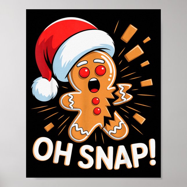 Poster Funny Christmas Oh Snap Gingerbread Man Cookie X M (Frente)