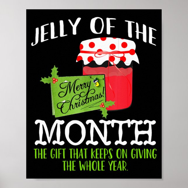 Poster Funny Christmas Shirt - Jelly Of The Month Club T  (Frente)