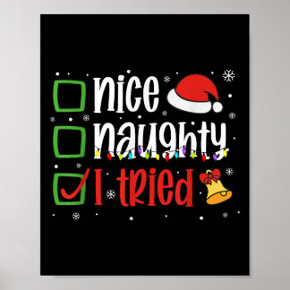 Poster Funny Christmas Shirt Nice Naughty I Tried Holiday
