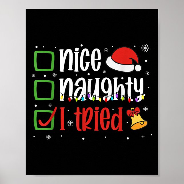 Poster Funny Christmas Shirt Nice Naughty I Tried Holiday (Frente)