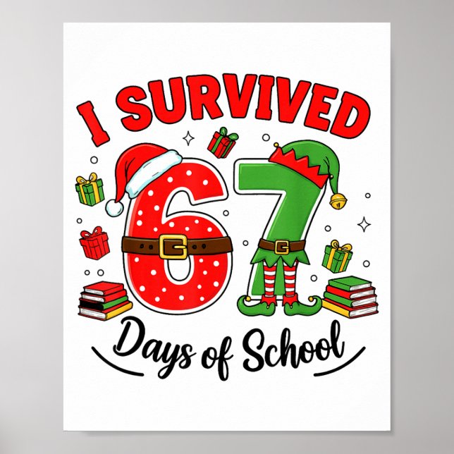 Poster Funny Christmas Teacher Santa I Survived 67 Days O (Frente)