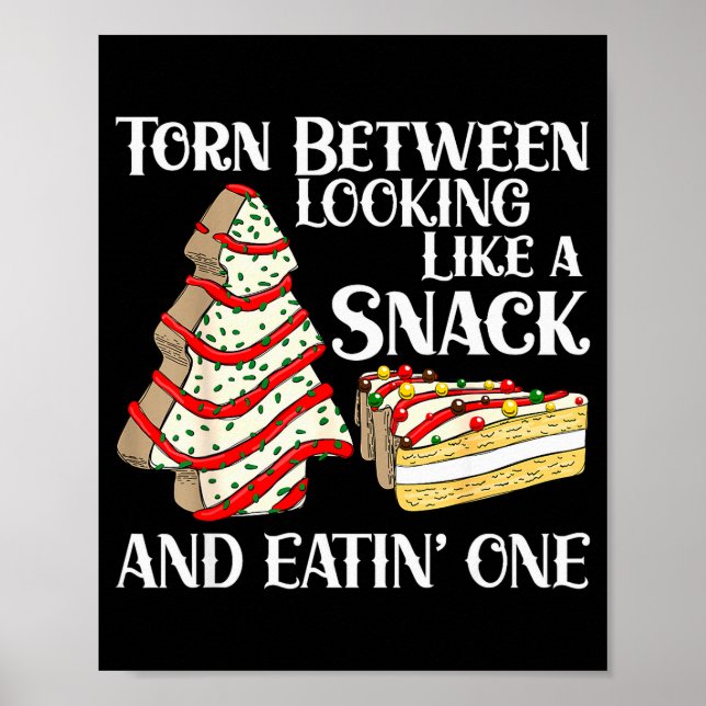 Poster Funny Christmas Tree Cake Torn Between Looking Lik (Frente)
