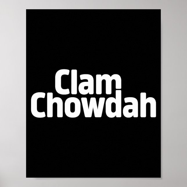 Poster Funny Clam Chowdah - Boston New England Clam Chowd (Frente)