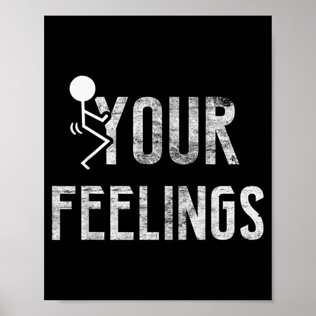 Poster Funny Conservative Quotes F Your Feelings Men Wome (Frente)