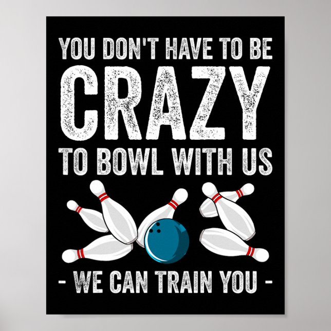 Poster Funny Crazy Bowling Gift Bowlers Ten Pin Players M (Frente)