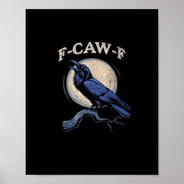 Poster Funny Crow F-Caw-F Crow Lover Creative Casual (Frente)
