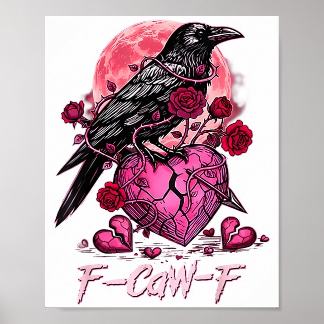 Poster Funny Crow F-caw-f Valentines Day Black Bird Fcawf (Frente)