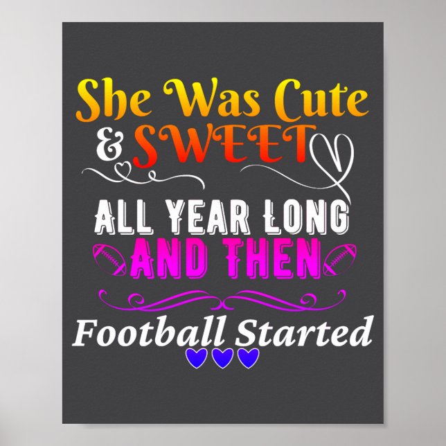 Poster Funny Cute And Sweet Then Football Started  (Frente)