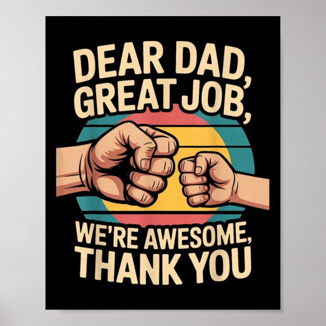 Poster Funny Dad Father's Day Retro Dear Dad Great Job Th (Frente)