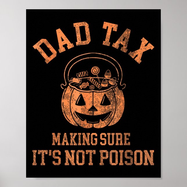 Poster Funny Dad Tax Halloween Shirt Candy Pumpkin Dad Jo (Frente)