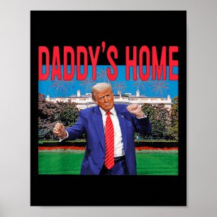 Poster Funny Daddys Home Trump Pink 2024 Leve América de