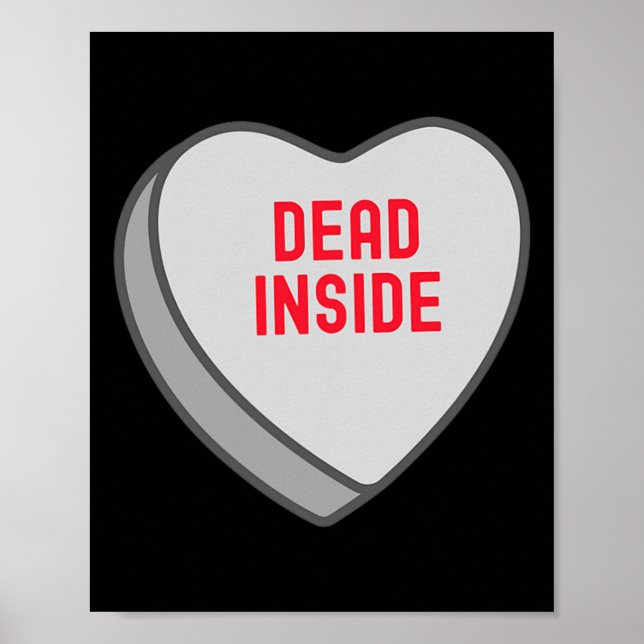 Poster Funny Dead Inside Candy Sweet Heart Funny Valentin (Frente)