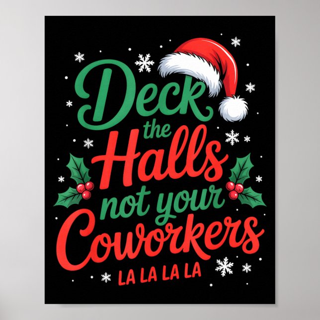 Poster Funny Deck The Hall Not Your Coworkers Christmas Q (Frente)