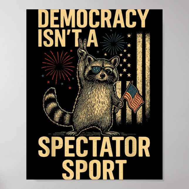 Poster Funny Democracy Isn't A Spectator Srt  (Frente)