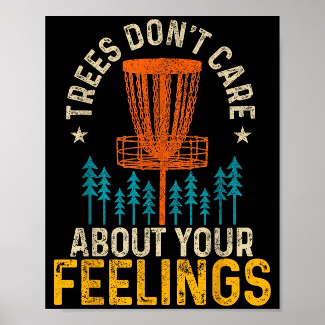 Poster Funny Disc Golf Apparel Co. Disc Golf Trees Don't  (Frente)