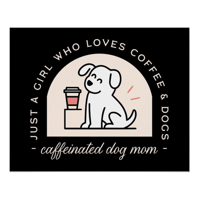 Pôster Funny dog mom coffee lover girl aesthetic black (Frente)