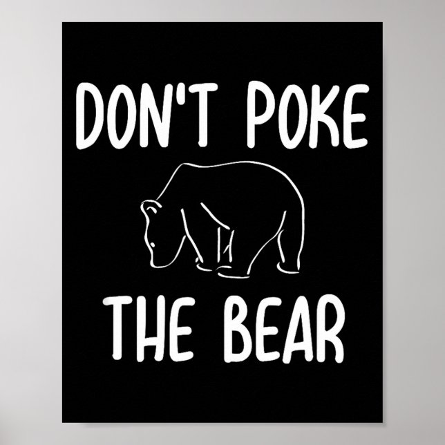 Poster Funny Don't Ke The Bear Joke Sarcastic Family  (Frente)