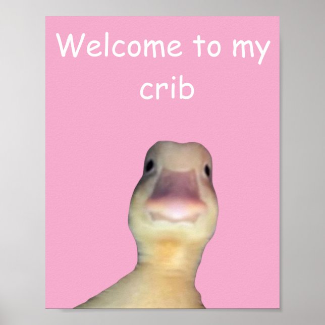 Poster Funny Duck Meme – “Welcome to My Crib” Cute Animal (Frente)