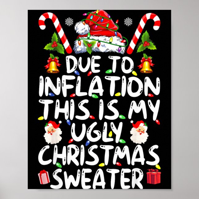 Poster Funny Due To Inflation This Is My Ugly Sweater For (Frente)
