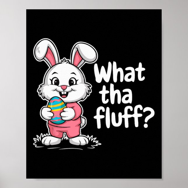 Poster Funny Easter Bunny - What Tha Fluff  (Frente)