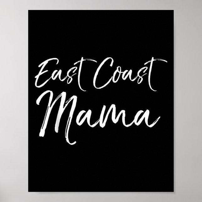 Poster Funny Eastern Mother's Day Gift For Moms East Coas (Frente)