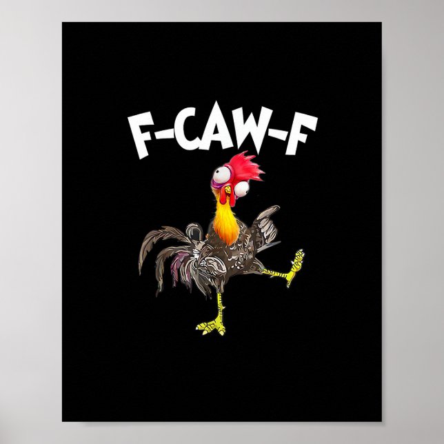 Poster Funny F-Caw-F Chicken FCAWF Chicken (Frente)