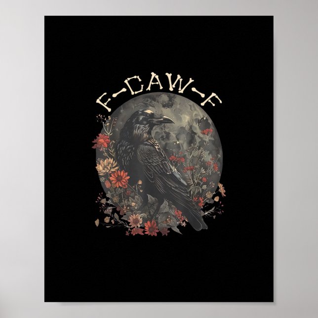Poster Funny F-Caw-F Raven Bird Saying Graphic Creative S (Frente)