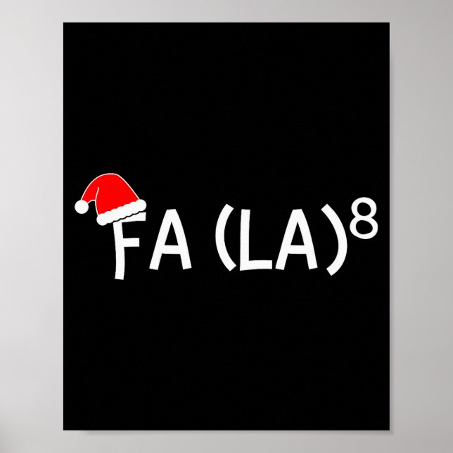 Poster Funny Fa La 8 Christmas Math Teacher Santa Hat Xma (Frente)