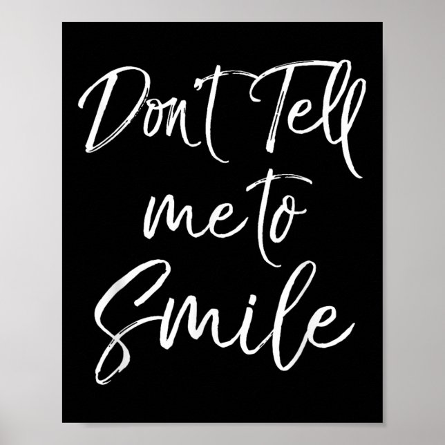 Poster Funny Feminist Quote For Women Cute Don't Tell Me  (Frente)