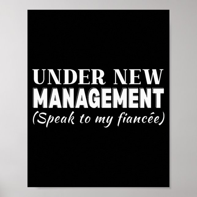 Poster Funny Fiancee Under New Management Matching Fiance (Frente)