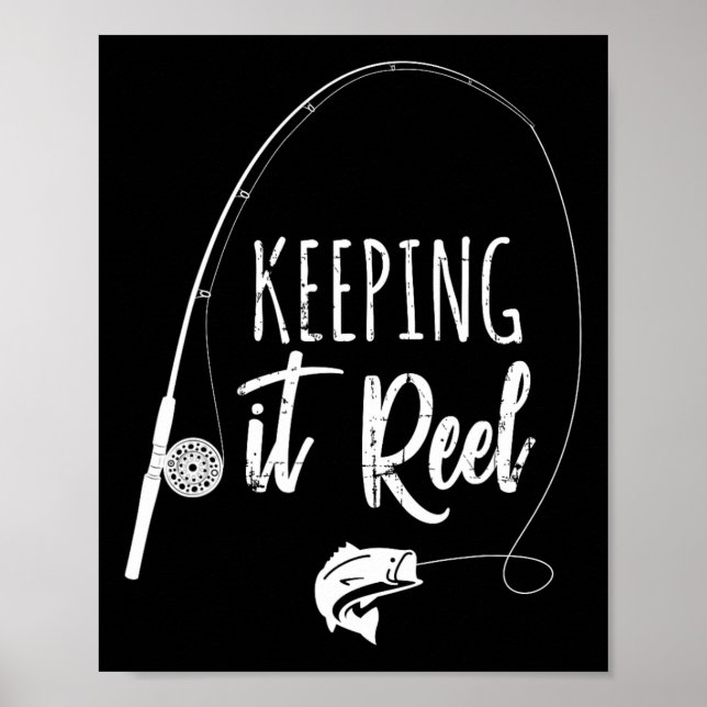Poster Funny Fishing Pole Keeping It Reel Joke Gift  (Frente)
