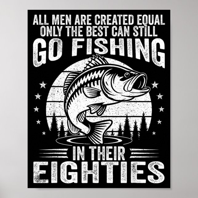 Poster Funny Fishing Sayings For Men In Their Eighties Fi (Frente)