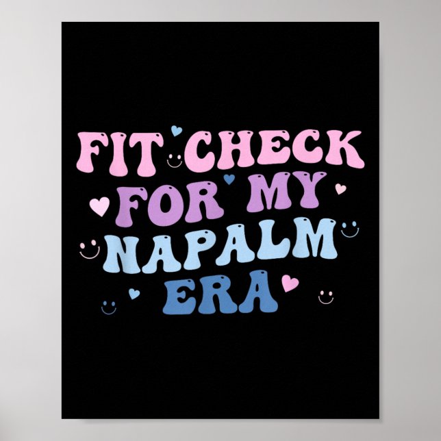 Poster Funny Fit-check For My Napalm Era Design  (Frente)