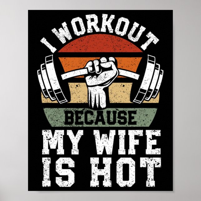Poster Funny Fitness Gym Lover I Workout Because My Wife  (Frente)