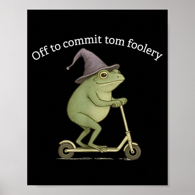 Poster Funny Frog Graphic Saying Off To Commit Tom Fooler (Frente)