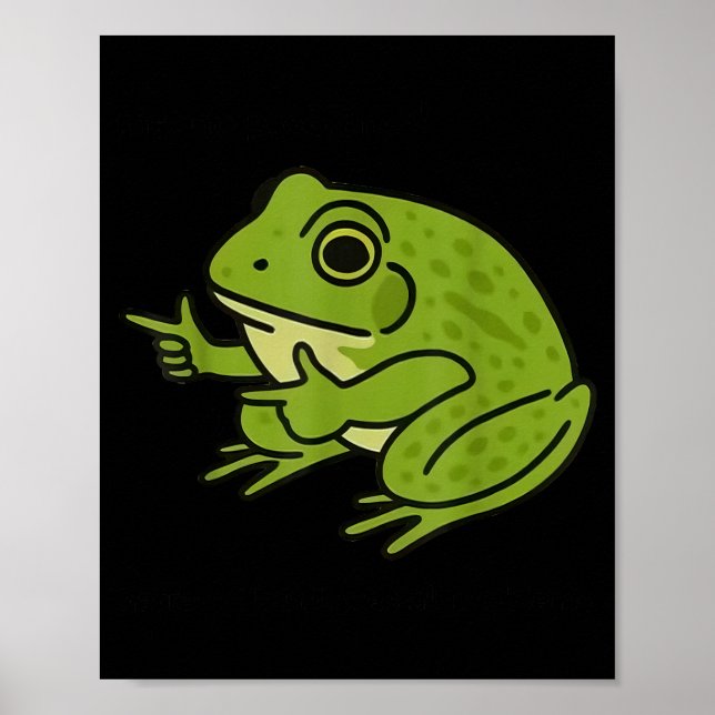 Poster Funny Frog Me No Problemo Narrator But It Was All  (Frente)