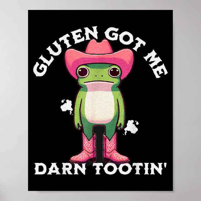 Poster Funny Frog Meme Gluten Got Me Darn Tootin' Gluten  (Frente)